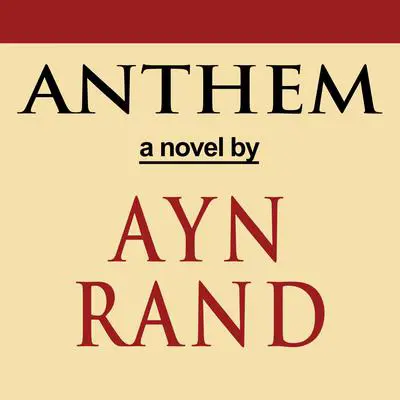 Anthem Audibook, by Ayn Rand