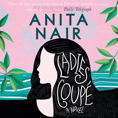 Ladies Coupe Audibook, by Anita Nair
