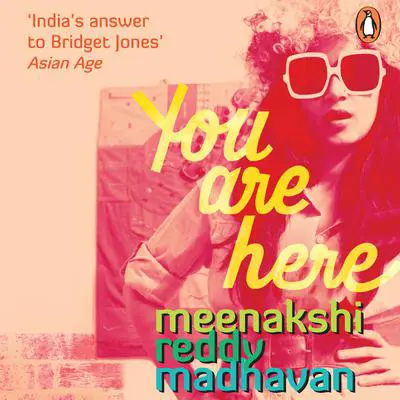 You Are Here Audibook, by Meenakshi Reddy Madhavan