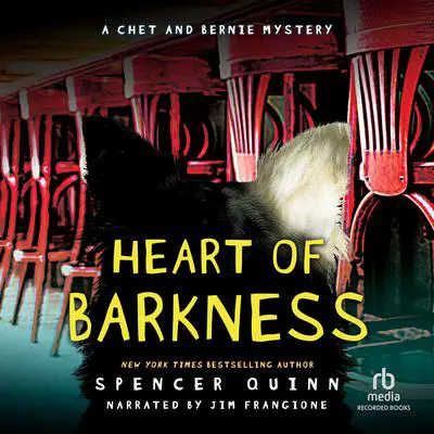 Heart of Barkness Audibook, by Spencer Quinn