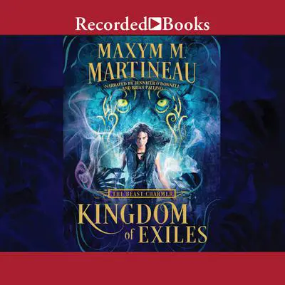 Kingdom of Exiles Audibook, by Maxym M. Martineau