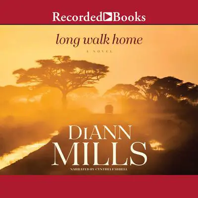 Long Walk Home Audibook, by DiAnn Mills