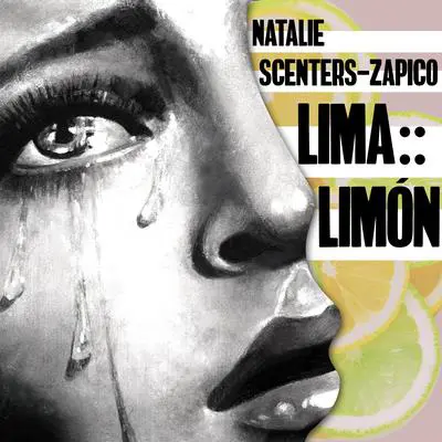 Lima :: Limón Audibook, by Natalie Scenters-Zapico