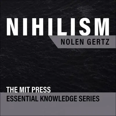 Nihilism Audibook, by Nolen Gertz