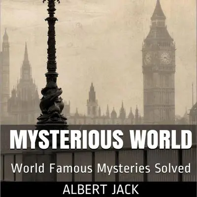 Albert Jack's Mysterious World Audibook, by Albert Jack