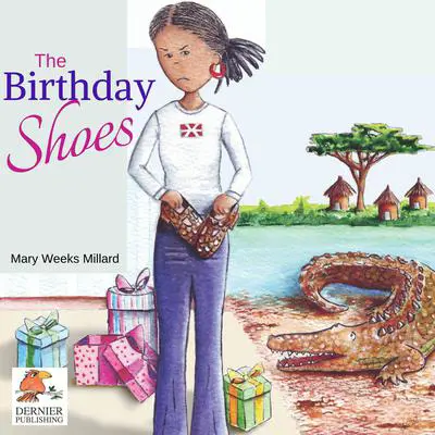 The Birthday Shoes Audibook, by Mary Weeks Millard