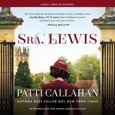 Sra. Lewis: La improbable historia de amor entre Joy Davidman y C. S. Lewis Audibook, by Patti Callahan