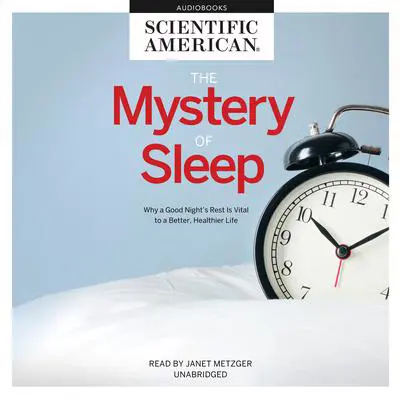 The Mystery of Sleep Audibook, by Scientific American
