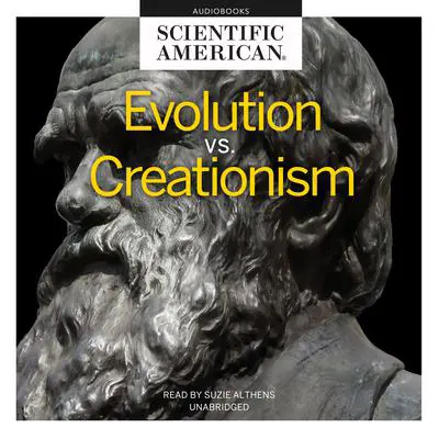 Evolution vs. Creationism Audibook, by Scientific American
