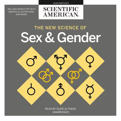 The New Science of Sex and Gender Audibook, by Scientific American
