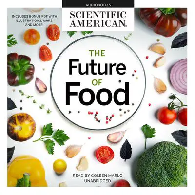 The Future of Food Audibook, by Scientific American