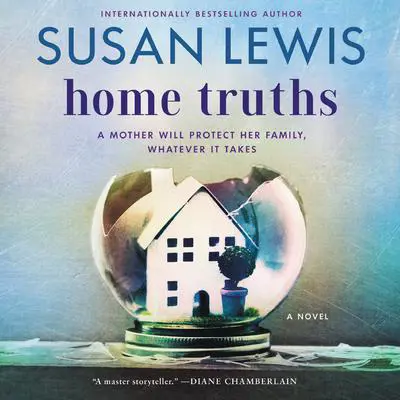 Home Truths: A Novel Audibook, by Susan Lewis