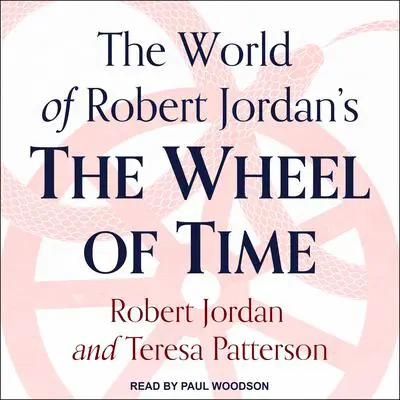 The World of Robert Jordan's The Wheel of Time Audibook, by Robert Jordan