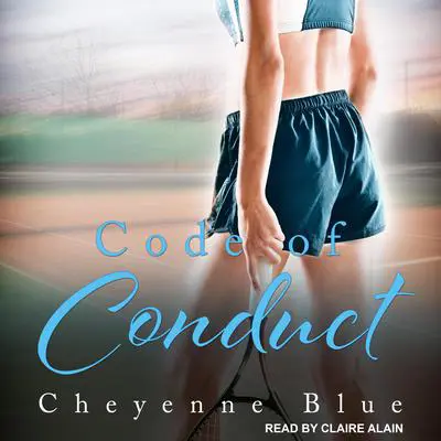Code of Conduct Audibook, by Cheyenne Blue
