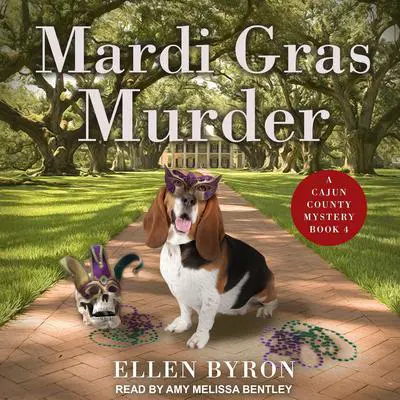 Mardi Gras Murder Audibook, by Ellen Byron