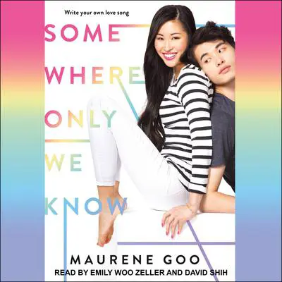 Somewhere Only We Know Audibook, by Maurene Goo