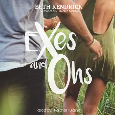 Exes and Ohs Audibook, by Beth Kendrick