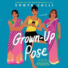 Grown-Up Pose Audibook, by Sonya Lalli