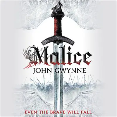 Malice Audibook, by John Gwynne