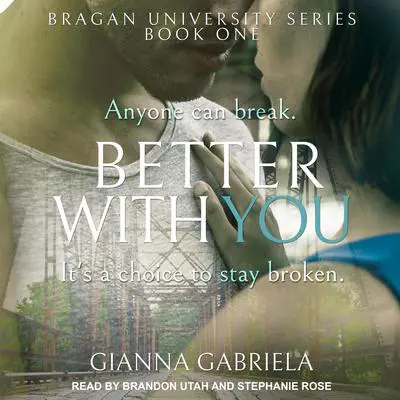 Better With You Audibook, by Gianna Gabriela