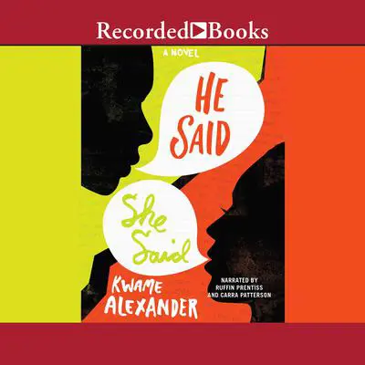 He Said, She Said Audibook, by Kwame Alexander