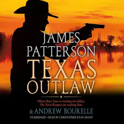 Texas Outlaw Audibook, by James Patterson