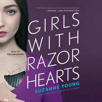 Girls with Razor Hearts Audibook, by Suzanne Young
