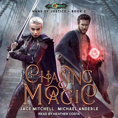 Chasing Magic Audibook, by Michael Anderle