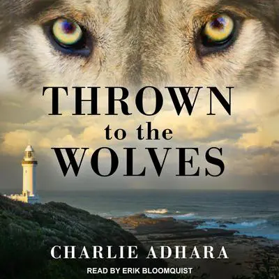 Thrown to the Wolves Audibook, by Charlie Adhara