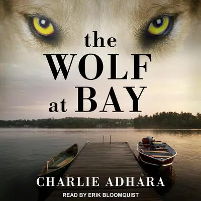 The Wolf at Bay Audibook, by Charlie Adhara