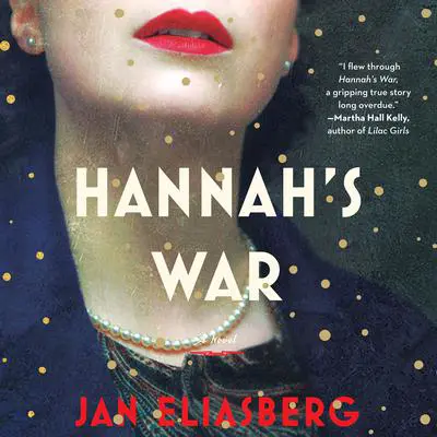 Hannah's War Audibook, by Jan Eliasberg
