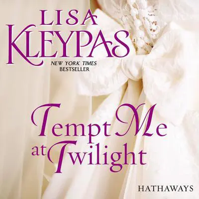 Tempt Me at Twilight: A Novel Audibook, by Lisa Kleypas