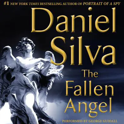 The Fallen Angel Audibook, by Daniel Silva