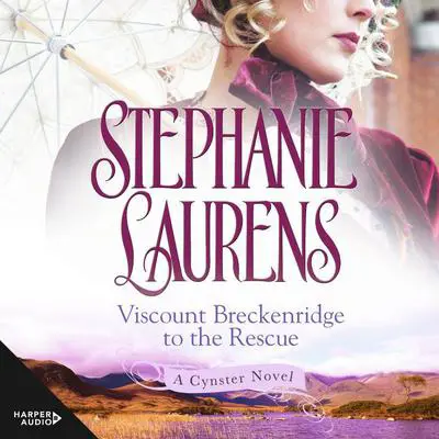 Viscount Breckenridge to the Rescue Audibook, by Stephanie Laurens