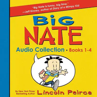 Big Nate Audio Collection: Books 1-4 Audibook, by Lincoln Peirce