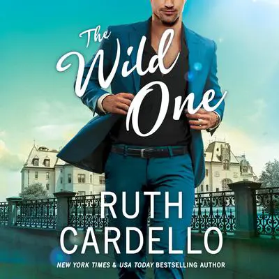 The Wild One Audibook, by Ruth Cardello