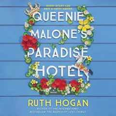 Queenie Malone's Paradise Hotel: A Novel Audibook, by Ruth Hogan