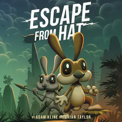 Escape from Hat Audibook, by Adam Kline