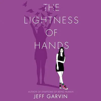 The Lightness of Hands Audibook, by Jeff Garvin