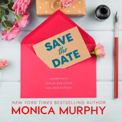 Save the Date Audibook, by Monica Murphy