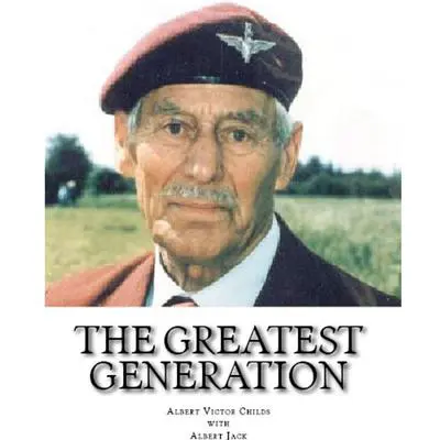 The Greatest Generation Audibook, by Albert Jack