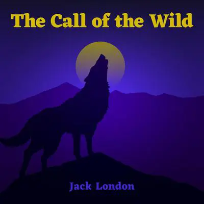 The Call of the Wild Audibook, by Jack London