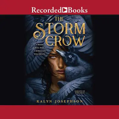 The Storm Crow Audibook, by Kalyn Josephson