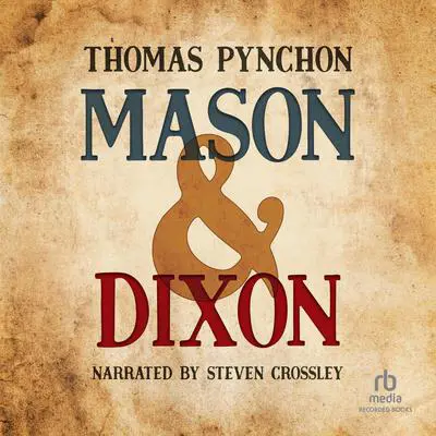 Mason & Dixon Audibook, by Thomas Pynchon