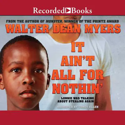 It Aint All for Nothin Audibook, by Walter Dean Myers
