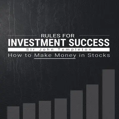 Rules for Investment Success - How to Make Money in Stocks  Audibook, by John Templeton
