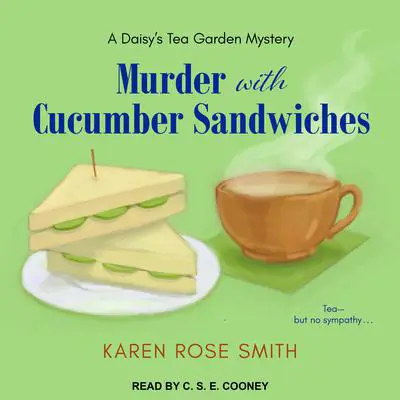 Murder with Cucumber Sandwiches Audibook, by Karen Rose Smith