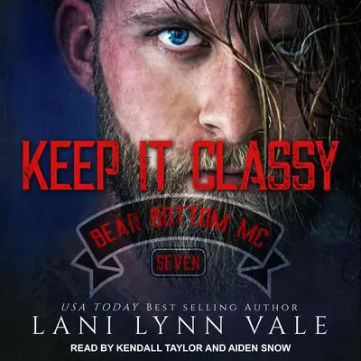 Keep It Classy Audibook, by Lani Lynn Vale