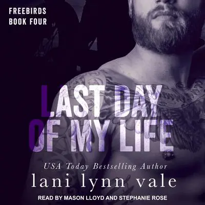 Last Day of My Life Audibook, by Lani Lynn Vale