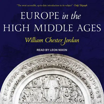 Europe in the High Middle Ages Audibook, by William Chester Jordan